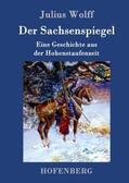 Wolff |  Der Sachsenspiegel | Buch |  Sack Fachmedien