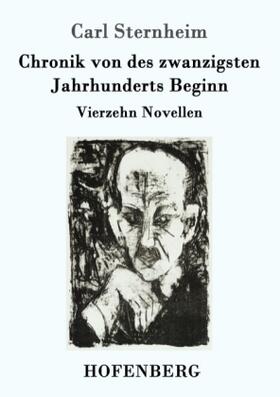 Sternheim |  Chronik von des zwanzigsten Jahrhunderts Beginn | Buch |  Sack Fachmedien