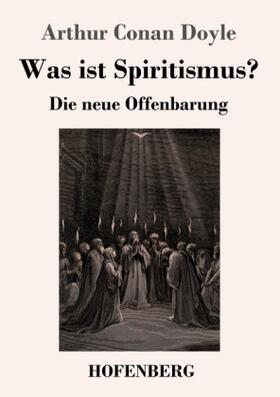 Doyle |  Was ist Spiritismus? | Buch |  Sack Fachmedien