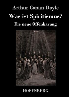 Doyle |  Was ist Spiritismus? | Buch |  Sack Fachmedien