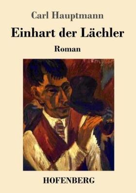 Hauptmann | Einhart der Lächler | Buch | 978-3-7437-0908-9 | www.sack.de