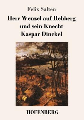 Salten |  Herr Wenzel auf Rehberg und sein Knecht Kaspar Dinckel | Buch |  Sack Fachmedien