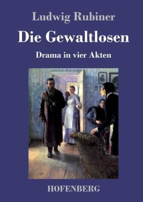 Rubiner |  Die Gewaltlosen | Buch |  Sack Fachmedien