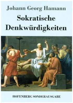 Hamann |  Sokratische Denkwürdigkeiten | Buch |  Sack Fachmedien