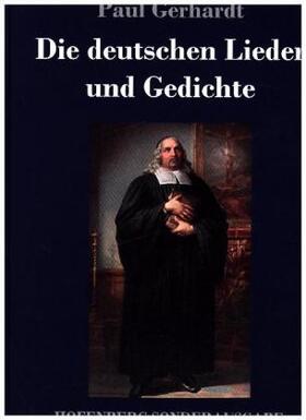 Gerhardt |  Die deutschen Lieder und Gedichte | Buch |  Sack Fachmedien