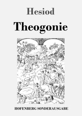 Hesiod |  Theogonie | Buch |  Sack Fachmedien