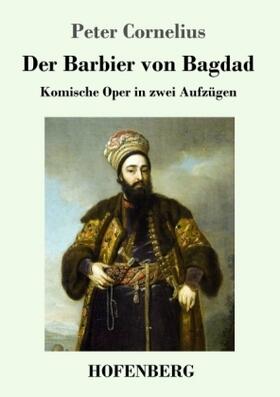 Cornelius |  Der Barbier von Bagdad | Buch |  Sack Fachmedien