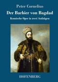 Cornelius |  Der Barbier von Bagdad | Buch |  Sack Fachmedien