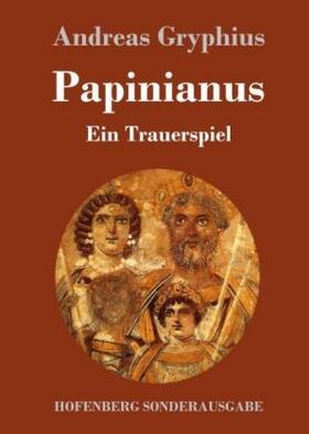 Gryphius |  Papinianus | Buch |  Sack Fachmedien