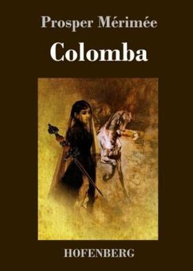 Mérimée |  Colomba | Buch |  Sack Fachmedien