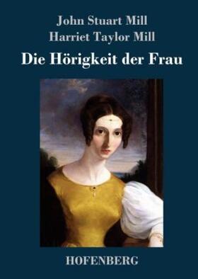 Mill |  Die Hörigkeit der Frau | Buch |  Sack Fachmedien