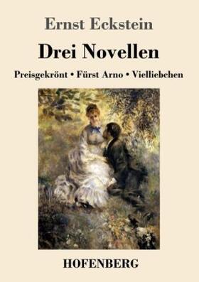 Eckstein |  Drei Novellen | Buch |  Sack Fachmedien