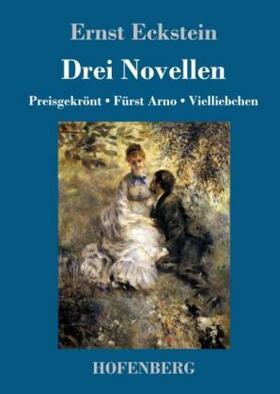 Eckstein |  Drei Novellen | Buch |  Sack Fachmedien