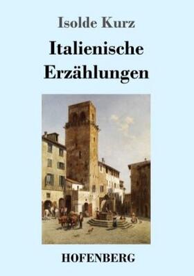 Kurz | Italienische Erzählungen | Buch | 978-3-7437-1557-8 | www.sack.de