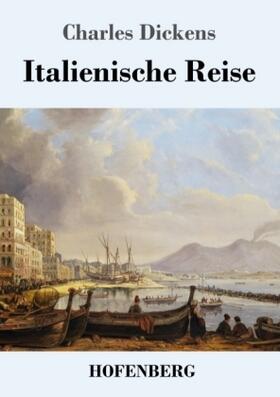 Dickens |  Italienische Reise | Buch |  Sack Fachmedien