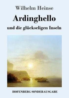 Heinse |  Ardinghello und die glückseligen Inseln | Buch |  Sack Fachmedien