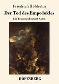 Hölderlin |  Der Tod des Empedokles | Buch |  Sack Fachmedien