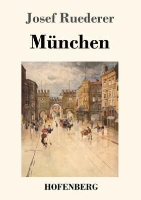 Ruederer |  München | Buch |  Sack Fachmedien