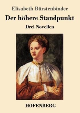 Bürstenbinder |  Der höhere Standpunkt | Buch |  Sack Fachmedien