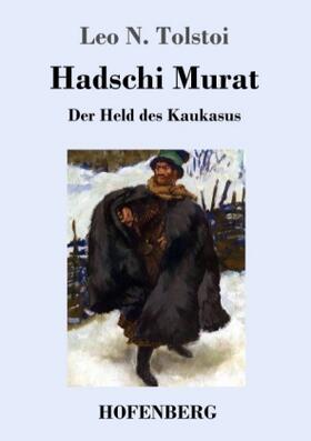 Tolstoi |  Hadschi Murat | Buch |  Sack Fachmedien