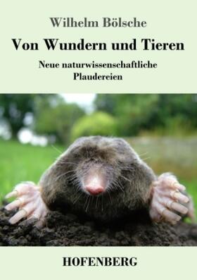Bölsche |  Von Wundern und Tieren | Buch |  Sack Fachmedien
