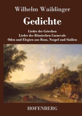 Waiblinger |  Gedichte | Buch |  Sack Fachmedien