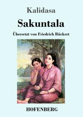 Kalidasa |  Sakuntala | Buch |  Sack Fachmedien