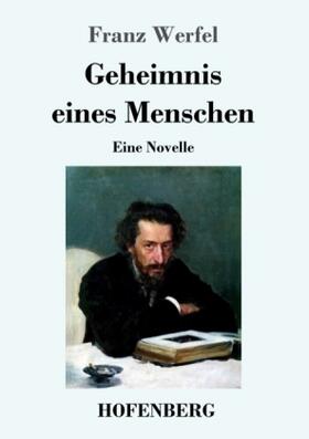 Werfel |  Geheimnis eines Menschen | Buch |  Sack Fachmedien