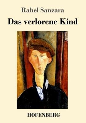 Sanzara | Das verlorene Kind | Buch | 978-3-7437-2045-9 | www.sack.de