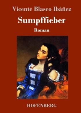 Ibáñez |  Sumpffieber | Buch |  Sack Fachmedien