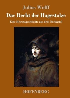 Wolff |  Das Recht der Hagestolze | Buch |  Sack Fachmedien