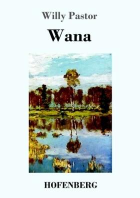 Pastor |  Wana | Buch |  Sack Fachmedien