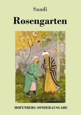 Saadi |  Rosengarten | Buch |  Sack Fachmedien