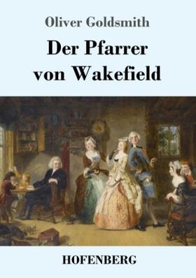 Goldsmith |  Der Pfarrer von Wakefield | Buch |  Sack Fachmedien