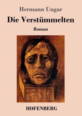 Ungar |  Die Verstümmelten | Buch |  Sack Fachmedien