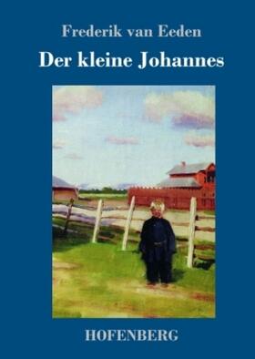 Eeden |  Der kleine Johannes | Buch |  Sack Fachmedien