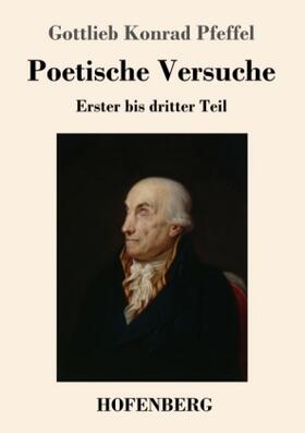 Pfeffel |  Poetische Versuche | Buch |  Sack Fachmedien