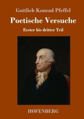 Pfeffel |  Poetische Versuche | Buch |  Sack Fachmedien