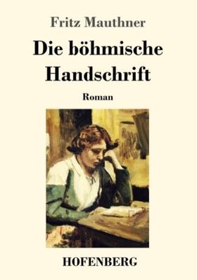 Mauthner |  Die böhmische Handschrift | Buch |  Sack Fachmedien