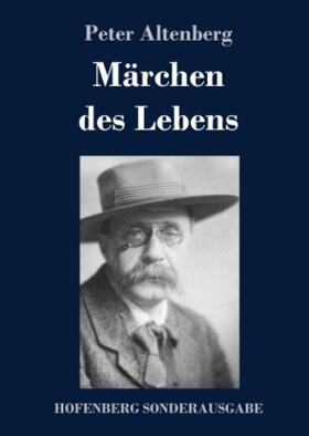 Altenberg |  Märchen des Lebens | Buch |  Sack Fachmedien