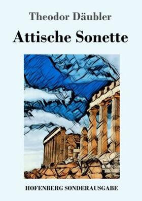 Däubler |  Attische Sonette | Buch |  Sack Fachmedien