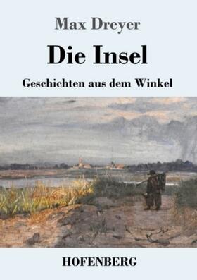 Dreyer |  Die Insel | Buch |  Sack Fachmedien
