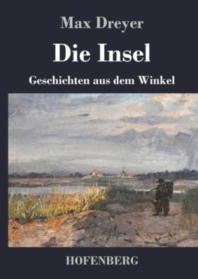 Dreyer |  Die Insel | Buch |  Sack Fachmedien