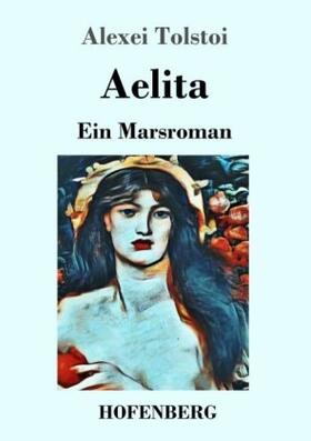 Tolstoi |  Aelita | Buch |  Sack Fachmedien