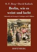 Berg / Kalisch |  Berlin, wie es weint und lacht | Buch |  Sack Fachmedien