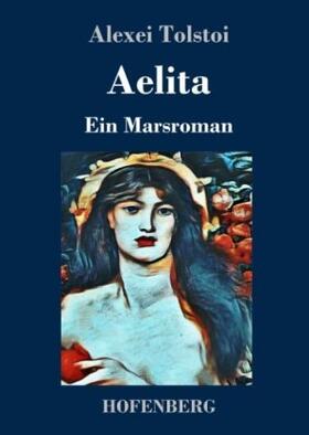 Tolstoi |  Aelita | Buch |  Sack Fachmedien