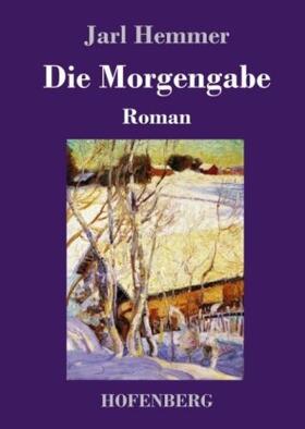 Hemmer |  Die Morgengabe | Buch |  Sack Fachmedien