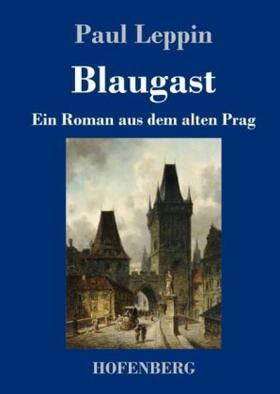 Leppin |  Blaugast | Buch |  Sack Fachmedien