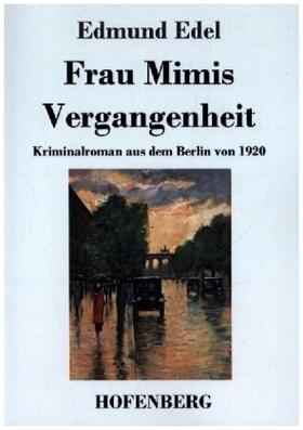 Edel |  Frau Mimis Vergangenheit | Buch |  Sack Fachmedien