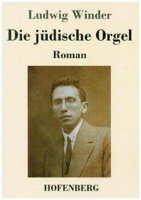 Winder |  Die jüdische Orgel | Buch |  Sack Fachmedien